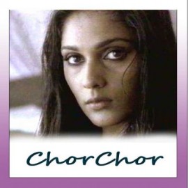 Hum Bhi Tum Bhi - Chor Chor - Udit Narayan, Mano - 1993