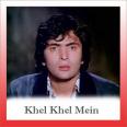 Khullam Khulla Pyar Karenge - Khel Khel Mein - Kishore Kumar-Asha Bhosle - 1975