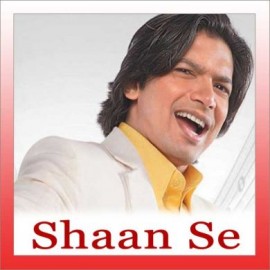 Roop Tera Mastana - Shaan Se - Shaan & Stylebhai - 1995