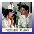 Banda Parwar Tham Lo Jigar - Phir Wohi Dil Laya Hoon - Mohammad Rafi - 1963